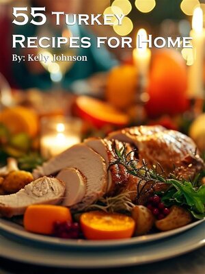 cover image of 55 Turkey Recipes for Home